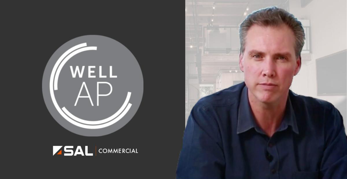 WELL AP on staff at SAL Commercial - WELL Building Standard